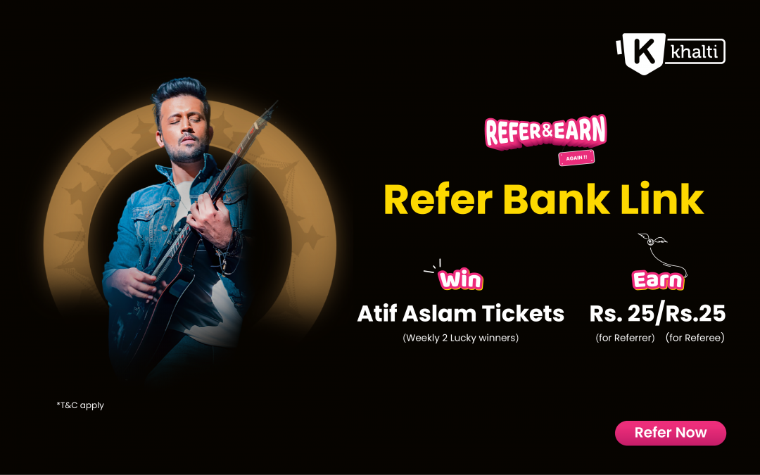 Refer Bank Link and Earn: Tickets to Atif Aslam